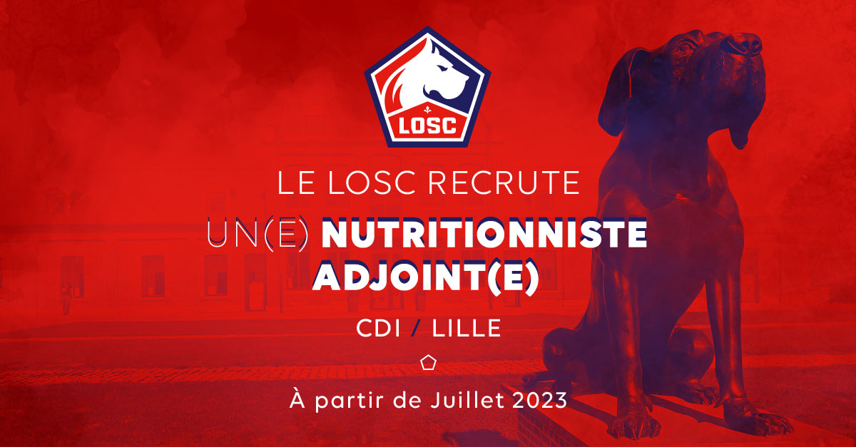 Le LOSC recrute un(e) Nutritionniste Adjoint(e)